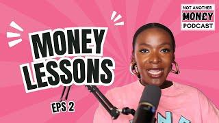 38 Life-changing Money Lessons I've learnt in my 38 years on earth! Not Another Money Podcast Ep2