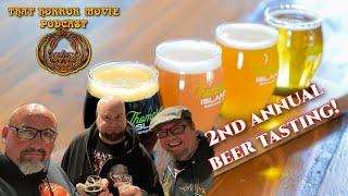 That Horror Movie Podcast 2nd Annual Beer Tasting Event!!