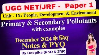 UGC Net Paper 1 || Primary and Secondary Pollutants