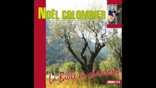 Maya, Noël Colombier - Les idoles