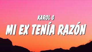 KAROL G - MI EX TENÍA RAZÓN (Letra/Lyrics)