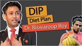 DIP Diet by Dr. Biswaroop Roy Chowdhury | Diabetes and heart disease | Fat loss [in hindi]
