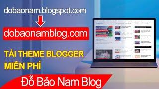 Thông báo chuyển blogger sang dobaonamblog.com & share template blogspot