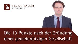 Die 13 wichtigsten Punkte nach der Gründung einer gemeinnützigen Gesellschaft