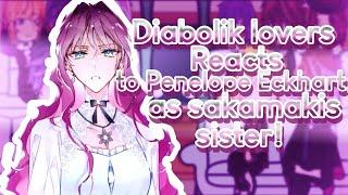 DIABOLIK LOVERS reacts to Penelope Eckhart as the sakamaki's sister! |By Niyoriix