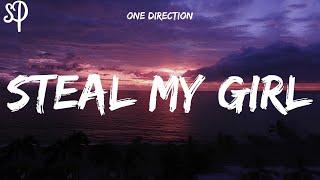 One Direction - Steal My Girl (Lyrics)