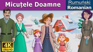 Micuțele Doamne | The Little Women in Romana | Basme in limba romana | Romanian Fairy Tales