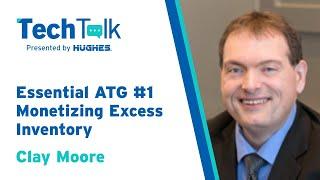 Essential ATG #1 – Monetizing Excess Inventory
