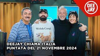 Deejay Chiama Italia - Puntata del 21 novembre 2024 / Ospiti Coma_Cose