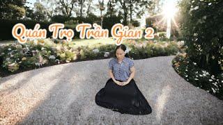 QUÁN TRỌ TRẦN GIAN 2 || ĐĂNG ANH || DIỆU THUẬN  || COVER || #nhạcphậtgiáo #nhacphat #nhachaymoingay|