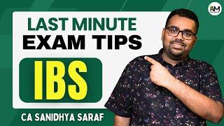 Last minute Tips for IBS | CA Final May 2024 exams | CA Sanidhya Saraf