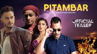 PITAMBAR - Nepali Movie Official Teaser || Pradeep Khadka, Anoop, Aanchal Sharma, Surakshya panta