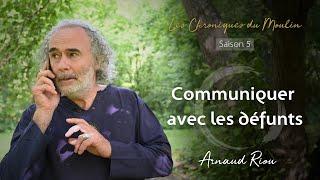 Communiquer avec les défunts - Arnaud Riou