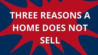 3 Reasons A Home Does Not Sell | Dwight Streu Edmonton Real Estate Agent/REALTOR®