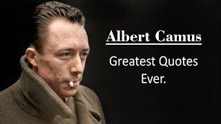 Albert Camus - Best Life Changing Quotes