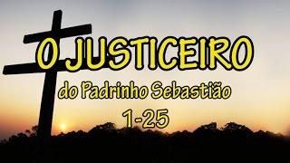 O Justiceiro do Padrinho Sebastião 01-25 -Santo Daime