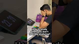 HOW TO STUDY when you DON’T feel like STUDYING? #shortvideo #youtubeshorts #trending #shorts #mbbs