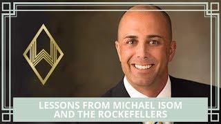 Michael Isom: What Would the Rockefellers Do?