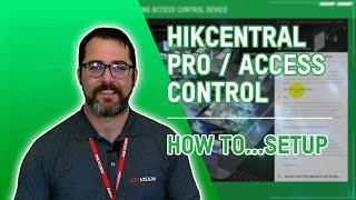 HikCentral Professional: Access Control │Technical Updates