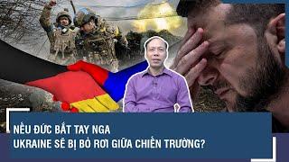 Chuyên gia: Châu Âu như “rắn mất đầu”, nước Đức không đủ sức để giải quyết cuộc chiến Ukraine