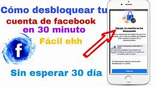 Cómo desbloquear tu cuenta de facebook en 30 minutos súper fácil  sin esperar 30 día |