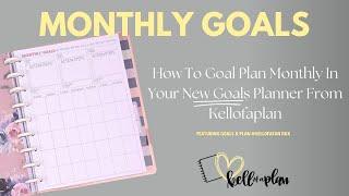 Monthly Goal Planning in your Kellofaplan Goal Planner