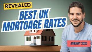 The BEST UK Mortgage Rates - January 2025