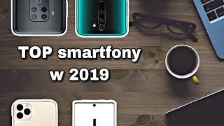 Najlepsze smartfony w 2019! Jakie warto kupić w 2020?