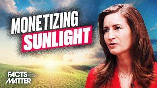 The Federal Plan to Monetize Sunlight, Bee Pollination on Your Land | Facts Matter