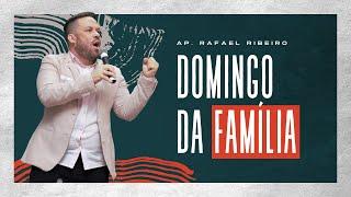DOMINGO DA FAMÍLIA | APOSTOLO RAFAEL RIBEIRO | 23/03/2025