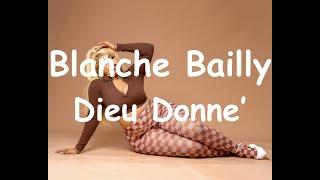 Blanche Bailly - DIEU DONNÉ