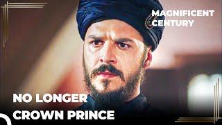 Prince Mustafa Was Taken From Manisa Province | Magnificent Century Episode 101