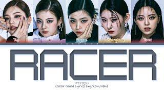 ITZY RACER Lyrics (있지 RACER 가사) (Color Coded Lyrics)