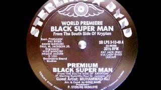 World Premier Black Super Man From The South Side Of Krypton