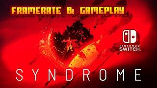 Syndrome - (Nintendo Switch) - Framerate & Gameplay