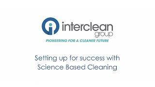 Setting up for success with Science Based Cleaning