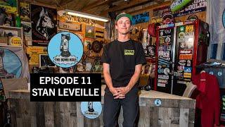 Stan Leveille | The Bomb Hole Episode 11