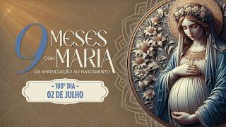 100º Dia | Nove meses com Maria - 2 de Julho