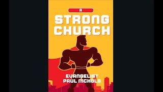 Paul Nichols - A Strong Church