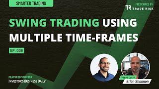 Brian Shannon — Swing trading stocks using multiple time-frames | Smarter Trading EP009