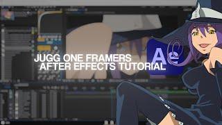 JUGG AFTER EFFECTS ONE FRAMER TUTORIAL