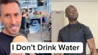 I Don’t Drink Water