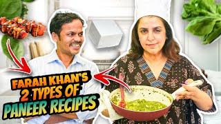 Farah Khan’s 2 Type ki Paneer Recipes | @FarahKhanK