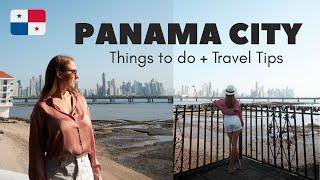 Best things to do in Panama City + Travel Tips