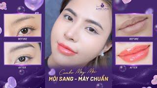 Môi sang - mày chuẩn tôn vẻ đẹp ngút ngần cho các chị em| HỆ THỐNG THẨM MỸ QUỐC TẾ LINH ANH