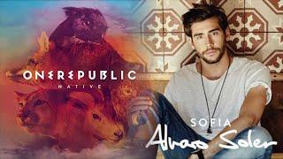 Sofia X Counting Stars - Alvaro Soler VS OneRepublic *MASHUP* - New musical hit