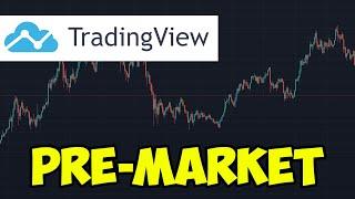 How To See Premarket On Tradingview - How To See Extended Hours Data (2022)