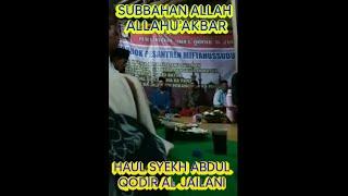 SUNBAHAN ALLAH HAUL SYEKH ABDUL QODIR AL JAILANI@MAMAN SINGORAJA CHANNEL#SHORTS