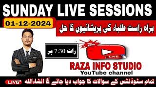 Sunday Live Session|| 01/December/2024 || Raza info Studio