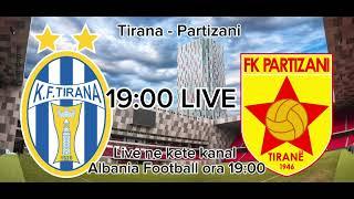 Tirana - Partizani Live